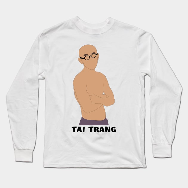 Tai Trang Long Sleeve T-Shirt by katietedesco